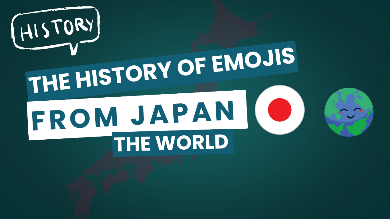 The History of Emojis